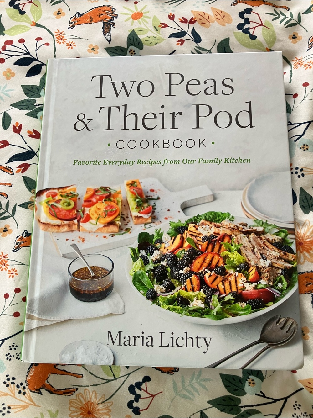 Two Peas & Their Pod Hardback Cookbook by Maria Lichty